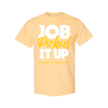 Load image into Gallery viewer, Job Picked It Up T-Shirt
