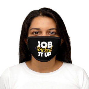 Job Picked It Up Premium Face Mask
