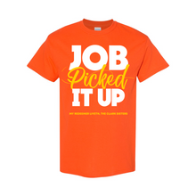 Load image into Gallery viewer, Job Picked It Up T-Shirt

