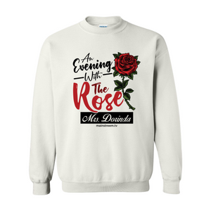 An Evening with The Rose White Sweatshirt