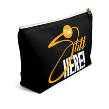 Load image into Gallery viewer, I&#39;m Still Here Accessory Pouch (Black)
