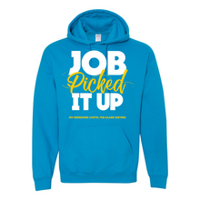 Load image into Gallery viewer, Job Picked It Up Hooded Sweatshirt
